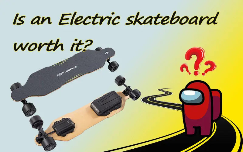 Is an electric skateboard worth it? POSSWAY